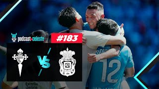 PODCAST CELESTE #183 | RC CELTA 4-1 UD LAS PALMAS