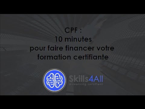 CPF: 10 minutes pour faire financer votre formation certifiante