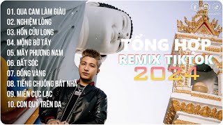 Qua Cam Làm Giàu, Nghiệm Lòng | Playlist G5R Remix | Nhạc Trẻ Remix 2024 | Hot Trend TikTok