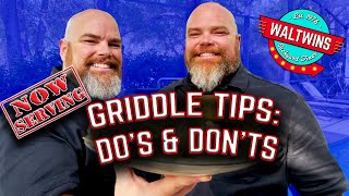 ARE YOU DOING IT RIGHT?! DO'S AND DON'TS OF GRIDDLE COOKING! TOP TIPS TO UP YOUR GRIDDLE GAME!