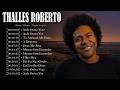 🌻 Thalles Roberto - Celebre a vida e a fé com canções que irradiam amor divino ✨