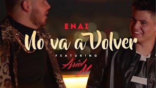 No Va A Volver - ENAI & Ariel M