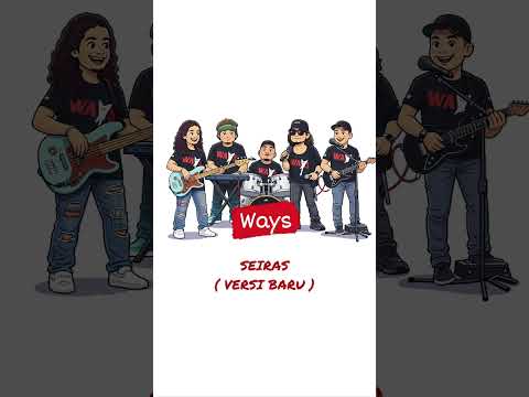 SEIRAS -WAYS- (Versi Baru)