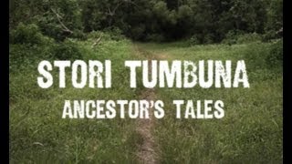 Stori Tumbuna: Ancestors' Tales - PREVIEW