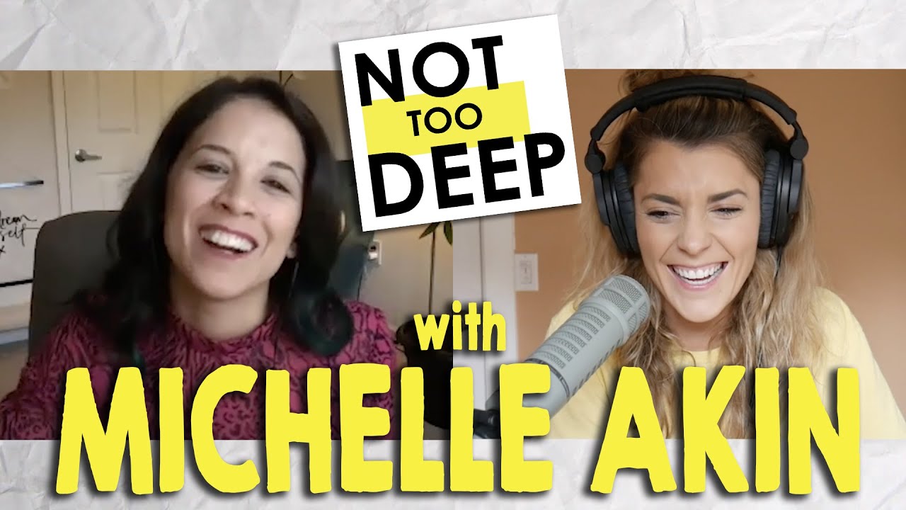 MICHELLE AKIN (AKA MY COLLEGE ROOMMATE/BFF) on #NotTooDeep // Grace Helbig