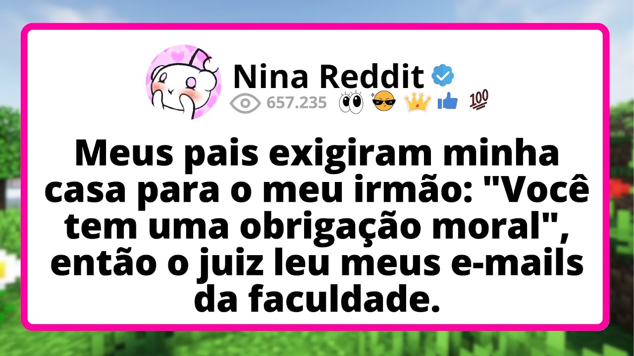 Meus PAIS  exigiram minha casa para o meu IRMÃO: 
