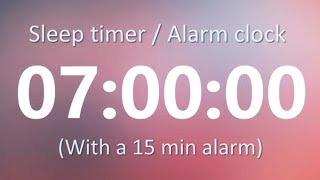 7h TIMER with 15 min alarm