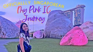My Pink IC Journey: Becoming a Singapore Citizen!