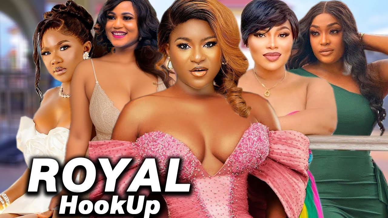 ⁣Royal Hook Up Complete Season- 2024 Latest Nigerian Nollywood Movie