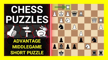 Chess Puzzles to Practice. Themes: Advantage, Middlegame, Short puzzle. Learn Chess