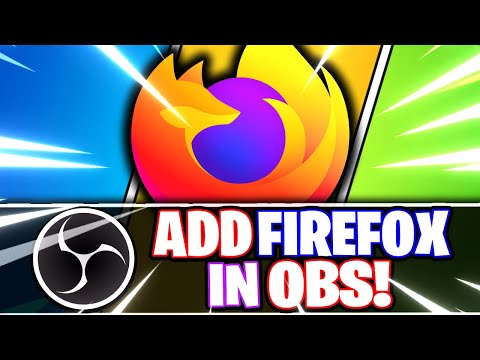 OBS Studio: How to Add Mozilla Firefox // Web Browser -- Window Capture (OBS Studio Tutorial)
