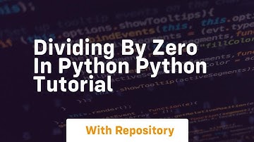 Dividing by zero in python python tutorial