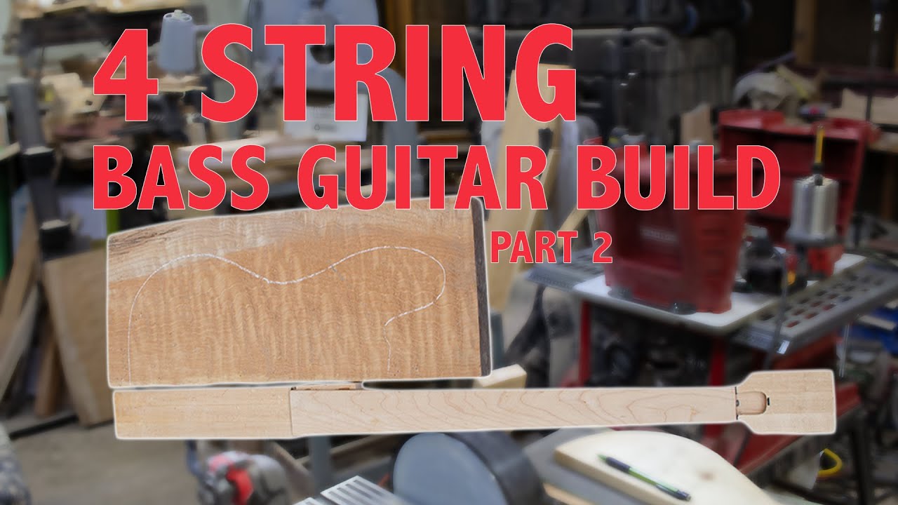 Building a 4 string Bass Guitar part 2 - YouTube