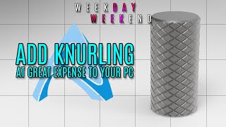 How to 3D-Model Knurling!