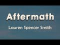 Lauren Spencer Smith - Aftermath (Lyrics) | 