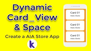 How to use 'Dynamic Card View & Space' in Kodular | Create AIA Store App