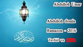 Abdulloh domla   Tavhid va shirk Ramazon   2016 ᴴᴰ