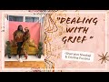 DEALING WITH GRIEF
