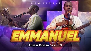 JohnPromise O. - Emmanuel (Official Video)