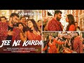 Jee Ni Karda(Lyrics)/"Sardar Ka Grandson"/ Arjun Kapoor, Rakul Preet /Jass Manak,Manak -E ,Nikhita G