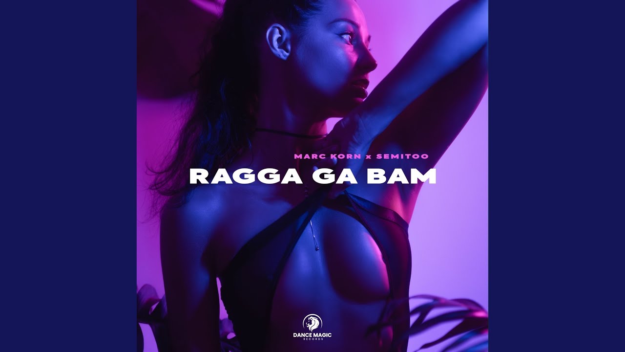 Ragga Ga Bam (Extended Mix)