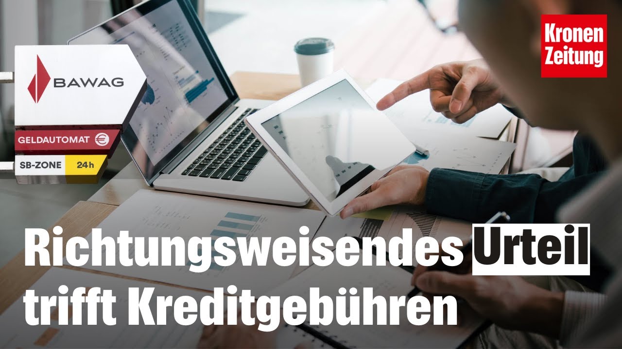 Bearbeitungsgebühren für Kredite bei der BAWAG sind unzulässig | krone