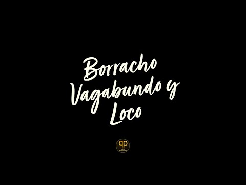 La Repandilla - Borracho / Vagabundo y Loco.