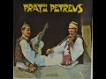 Frații Petreuș - Morții tăi, uiagă plină🍶Nu te-am sărutat de joi ❤ A tărgului 🎻 Fonoteca 1971