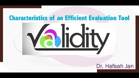 Concept of Validity by Dr. Hafsah Jan
