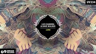 Luis Damora Dave Walker - Luna Original Mix Univack