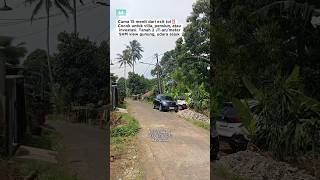 15 menit exit TOL‼️. Info Lengkap : 0813-8236-0763 ANGGA #property #invest #village #mountains #view