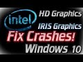 FIX CRASHES on intel hd Graphics and iris, Windows 10 stop working, Solu...