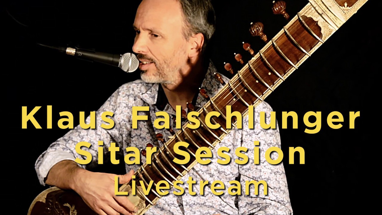 Klaus Falschlunger Sitar Session Livestream Teaser YouTube