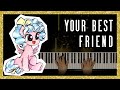 Your Best Friend 🎹
