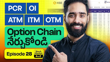 Option Chain నేర్చుకోండి -తెలుగు లో| OI, PCR, ATM, ITM, OTM | Stock Market AtoZ EP28