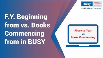 Financial Year Beginning from vs. Books Commencing from (Hindi) | Create Company in BUSY |