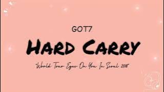 GOT7 - Hard Carry 'World Tour Eyes On You In Seoul 2018' [Han Indo]