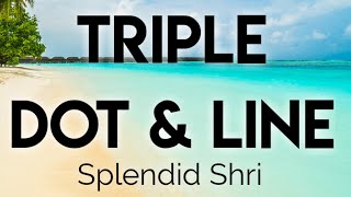 Triple Dot &amp; Line | Splendid Shri