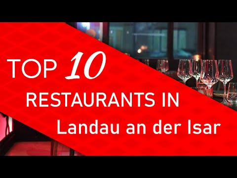 Top 10 best Restaurants in Landau an der Isar, Germany