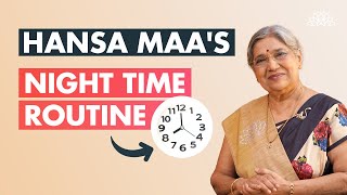 Hansa Maa's night time routine I Healthy Night Routine I Dr. Hansaji