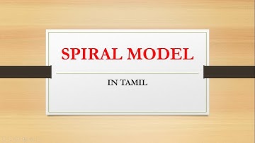 SPIRAL MODEL IN TAMIL (LECTURE- 5)