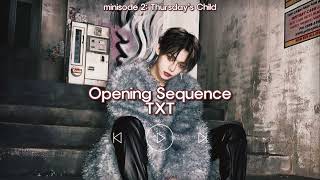 TXT (투모로우바이투게더) ‘Opening Sequence’ Slowed & Reverb | BLANDKPOP