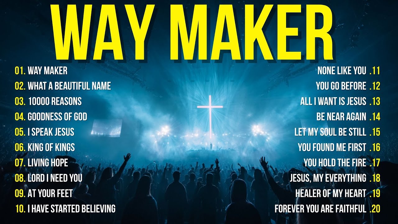 Way Maker - Hillsong Worship Album 2026, Special Worship Songs Playlist, Miracle Prayer