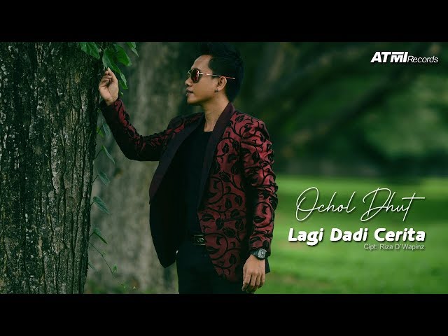 Ochol Dhut - Lagi Dadi Cerita [OFFICIAL AUDIO] class=