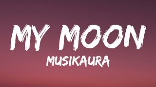 My Moon (Lyrics) - Musikaura 🎧 screenshot 4