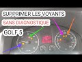 EFFACEMENT VOYANT ?Batterie, ABS, EPS SANS DIAGNOSTIQUE  VOLKSWAGEN GOLF 5 2L