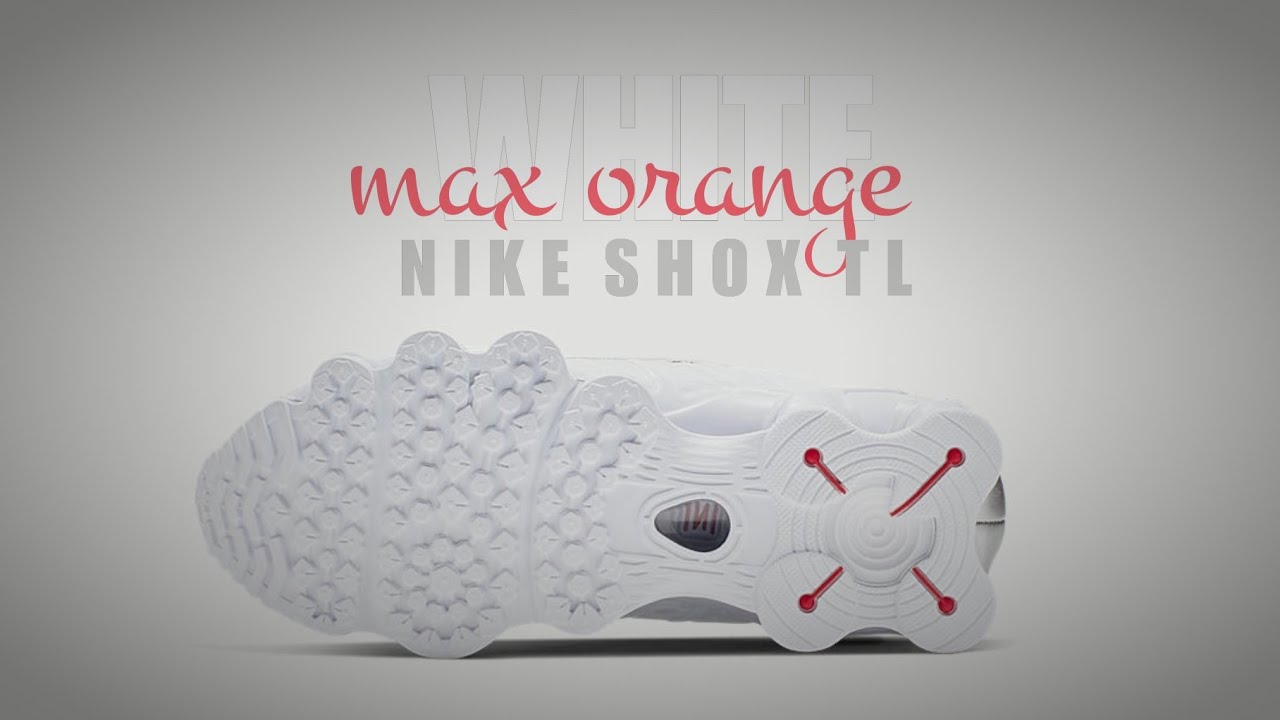 WHITE AND MAX ORANGE 2023 Nike SHOX TL DETAILED LOOK AND RELEASE INFORMATION