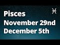 PISCES - PUTTING IT ALL TOGETHER! Unexpected Blessings! November 29th - December 5th Tarot Reading