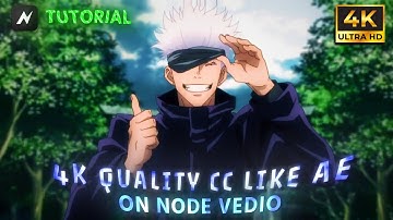 4K Quality Cc Tutorial For Amv Edits [Node Video Tutorial] After Effects Inspiration
