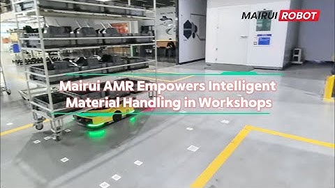 Efficient Flow and Precise Matching. Mairui AMR Empowers Intelligent Material Handling in Workshops.